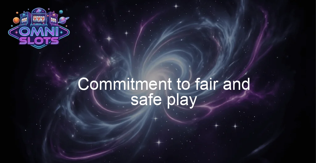 Omni Slots Casino Commitment To Fair And Safe Play